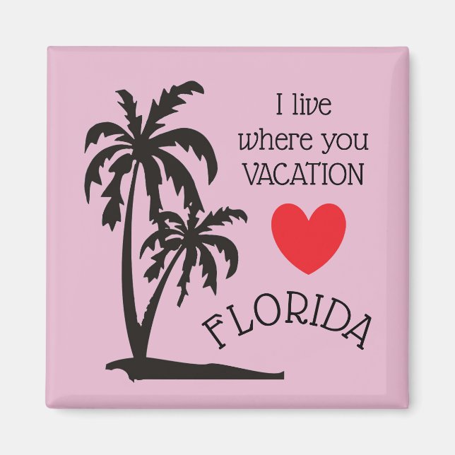 Jag bor där du semester Florida palmtree magnet (Framsidan)