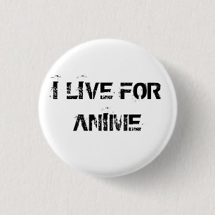 JAG BOR FÖR ANIME KNAPP