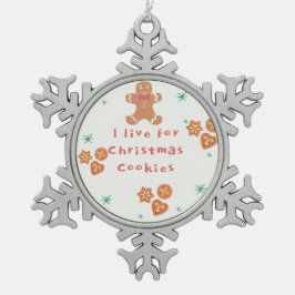 Jag bor för julkakor  snöflinga pewter julgransprydnad