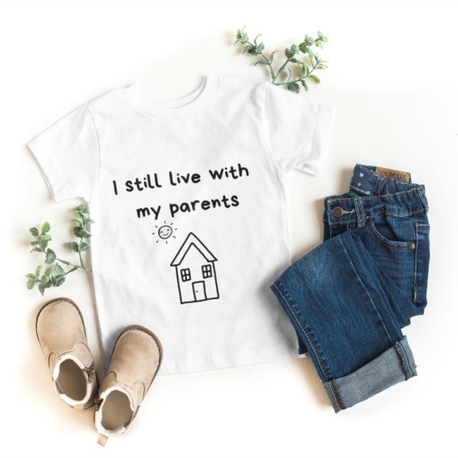 Jag bor fortfarande med mina föräldrar Typografi T Shirt (Skapare uppladdad)