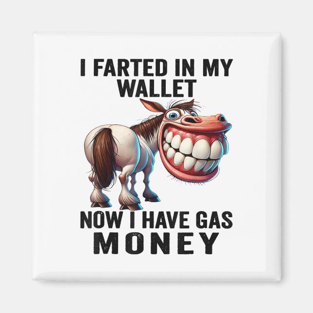 Jag bor i min plånbok nu... Jag har gaspengar.. Magnet (Framsidan)