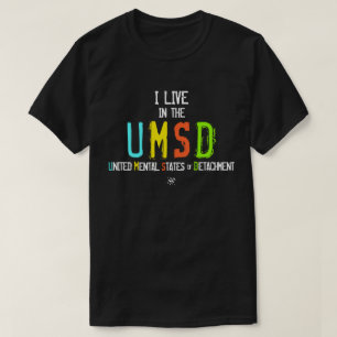 Jag bor i United Mental Stater of Detachment T-shirt