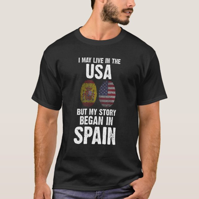 Jag bor i USA och min berättelse började i Spanien T Shirt (Framsida)