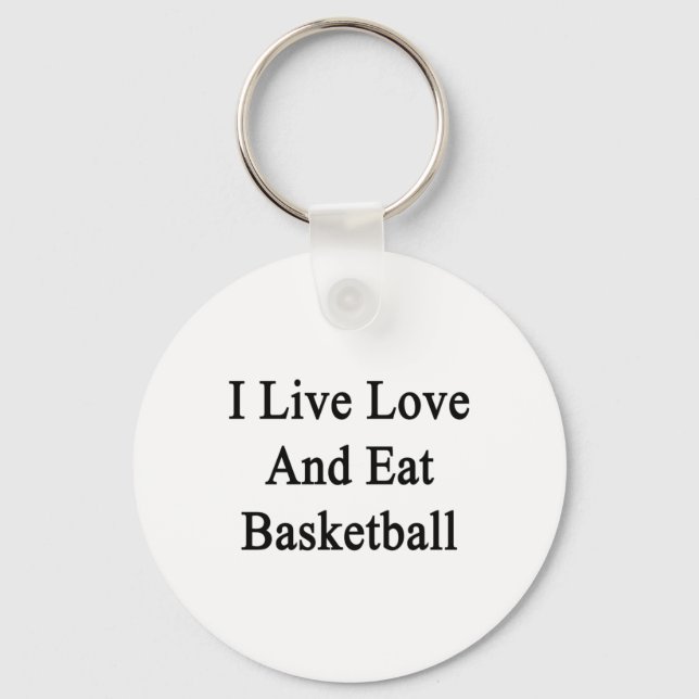 Jag bor Kärlek och Eat Basketball Nyckelring (Framsida)