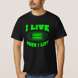 Jag bor när jag i hiss viktlinkare säger grönt T-S T Shirt