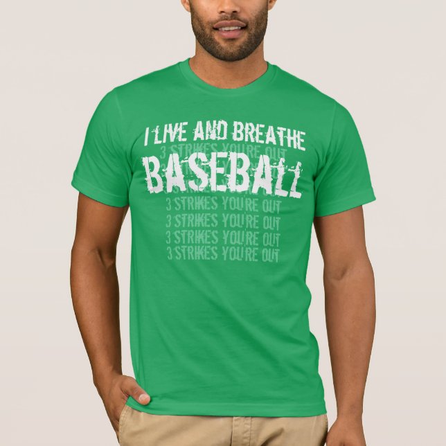 Jag bor och andas BASEBALL 3 strejkor G201 Tee Shirt (Framsida)