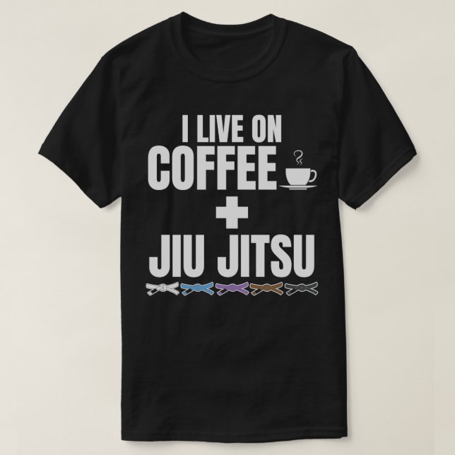 Jag bor på kaffe och BJJ Brazilian Jiu Jitsu T Shirt (Design framsida)