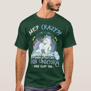 Jag borde gå ner från den här enhörningen. t shirt