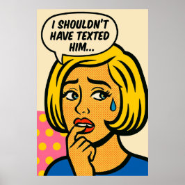Jag borde inte ha smitt honom - pop Art-synd Poster