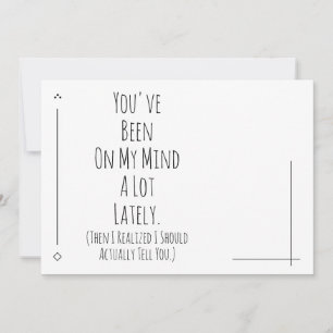 Jag borde säga att du har varit på min tankar