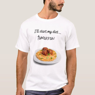 Jag börjar med Diet imorgon med Spaghetti T Shirt