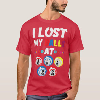 Jag Borttappadar mitt Bollar på Bingo Card-spelare T Shirt