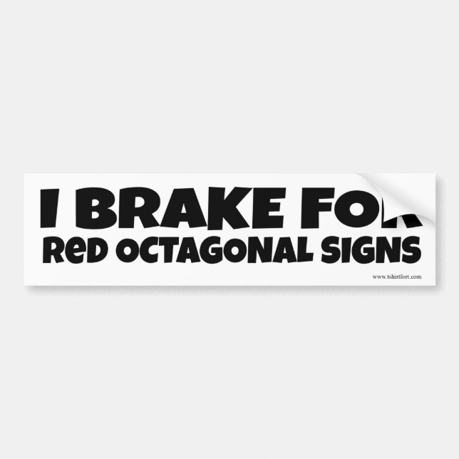 Jag Brake for Red Signs Novelty Roligt Slogan Bildekal (Framsidan)