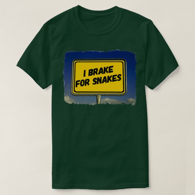 Jag Brake for Snakes T Shirt (Design framsida)