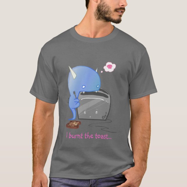 Jag brände rostat bröd… t-shirt (Framsida)