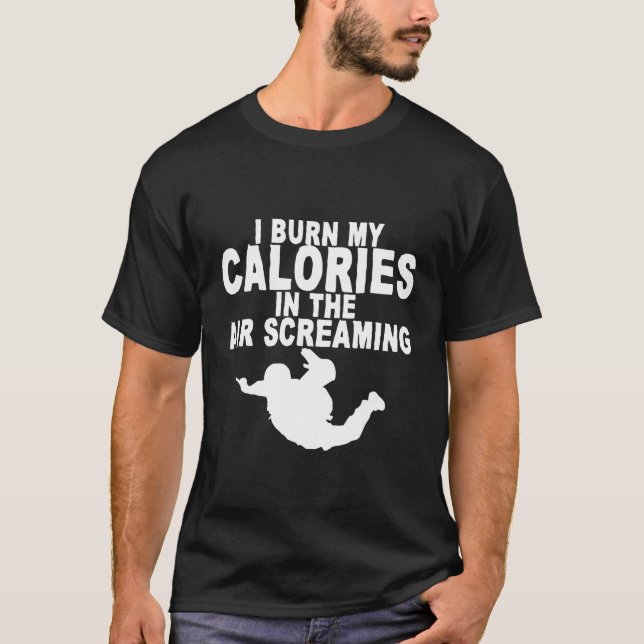 Jag bränner mina kalorier i Luft.. T Shirt (Framsida)