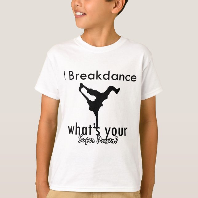 Jag Breakdance vad är din toppen, driver T Shirt (Framsida)