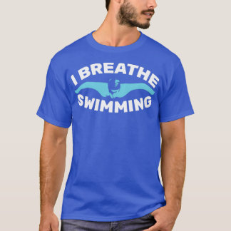 Jag Breathe Swimming Funny design för simmare T Shirt