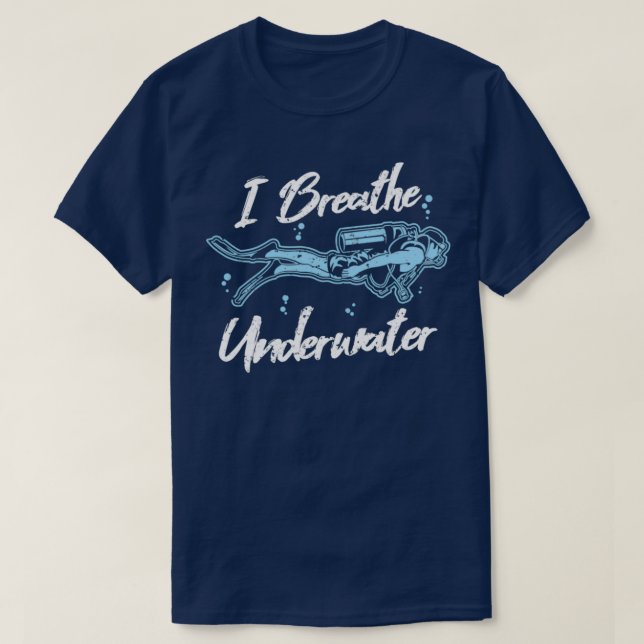 Jag Breathe Underwater Funny Dyka T Shirt (Design framsida)