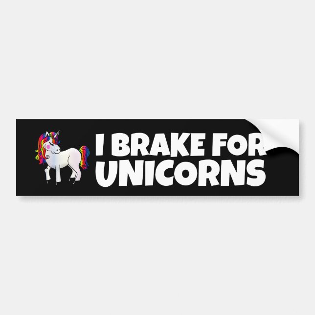 JAG BROKAR FÖR UNICORNS RAINBOW BUMPER STICKARE BILDEKAL (Framsidan)