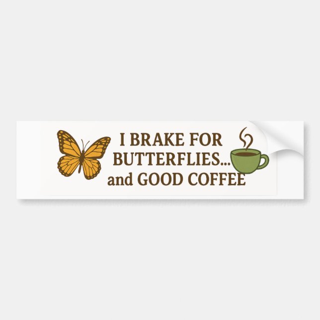 Jag Broke for Butterflies and Coffee-Funny Aesthet Bildekal (Framsidan)