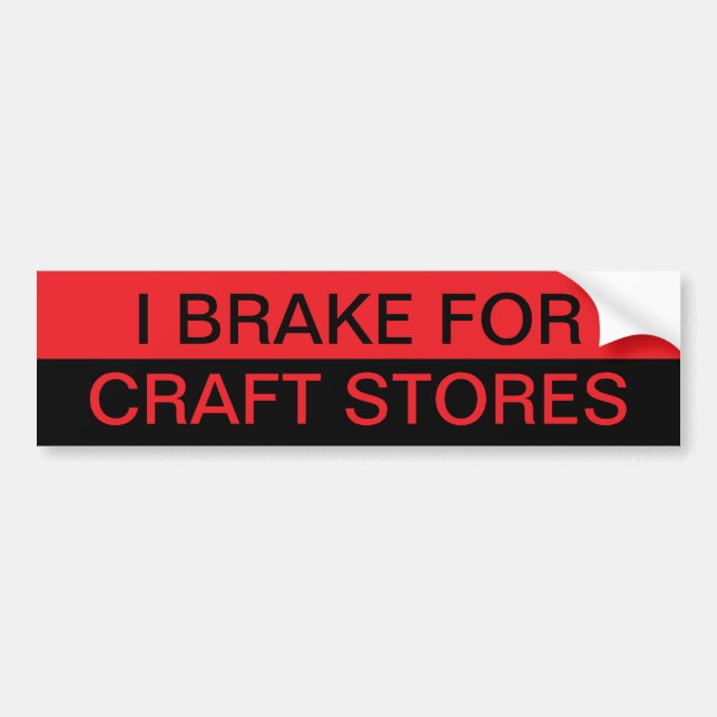 Jag Broke for Craft Stores Bildekal (Framsidan)