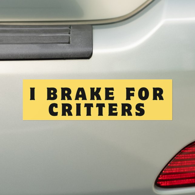 Jag Broke for Critters, Bumper Sticker, Lusnyj Bildekal (På Bil)