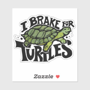 Jag Broke for Turtles Klistermärken
