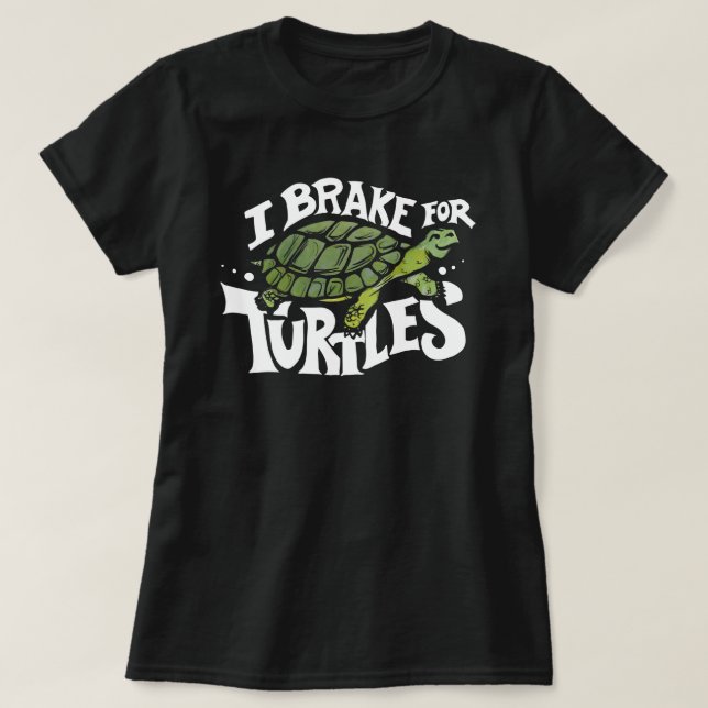 Jag Broke for Turtles T Shirt (Design framsida)