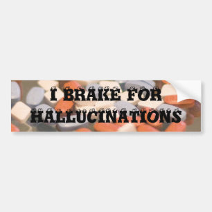 jag bromsar för hallucinationer bildekal