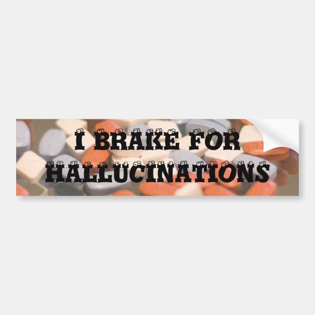 jag bromsar för hallucinationer bildekal (Framsidan)