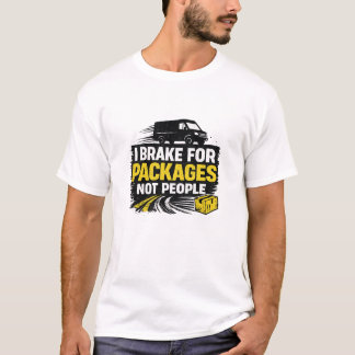 Jag Bromsar För Paket Inte Människor T Shirt