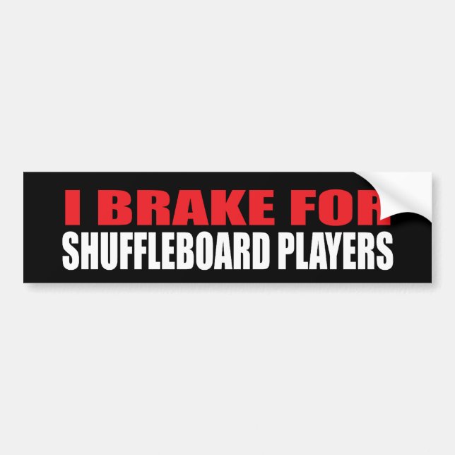 Jag bromsar för Shuffleboardspelare Bildekal (Framsidan)