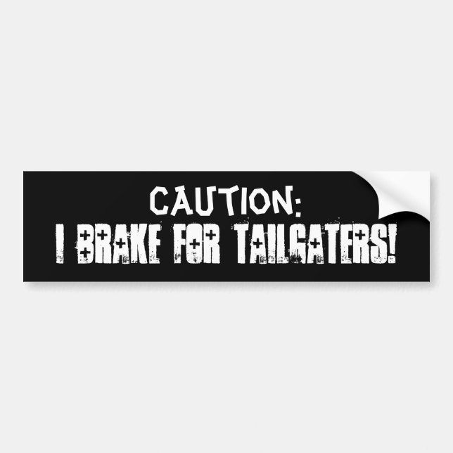 Jag bromsar för Tailgaters! Bildekal (Framsidan)