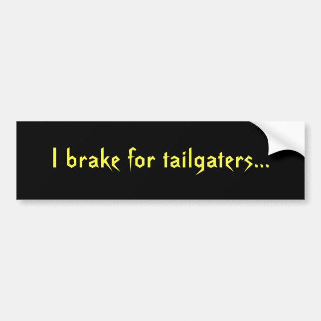 Jag bromsar för tailgaters… bildekal (Framsidan)