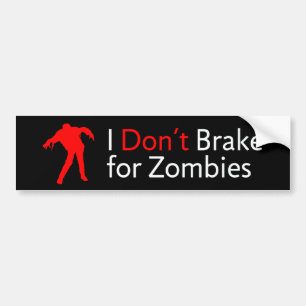 Jag bromsar inte för Zombies Bildekal