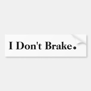 Jag bromsar inte tid bildekal