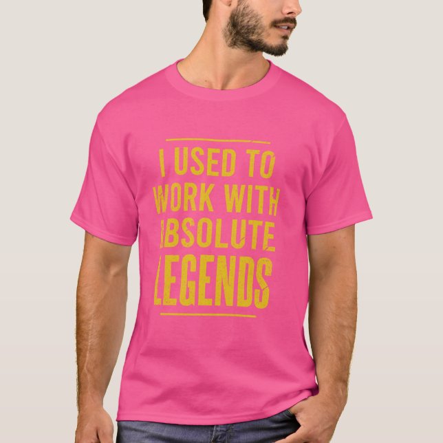 Jag brukade arbeta med absolut legends coworkers R T Shirt (Framsida)