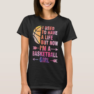 Jag brukade ha ett liv men basketboll tjej basketb t shirt