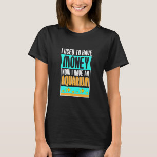 Jag brukade ha pengar nu för Aquarium Ocean Animal T Shirt