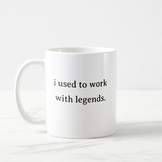 jag brukade jobba med legender mugg (Vänster)