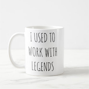 Jag brukade jobba med legender Rolig kollega-mugg Kaffemugg
