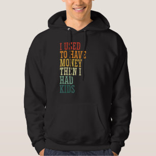 Jag brukade Pappa Money Raising Kids Fattig Pappa Hoodie