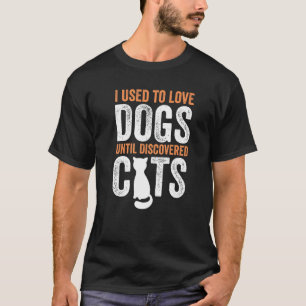 Jag brukade till Kärlek Hundar tills man upptäckte T Shirt