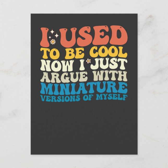 Jag brukade vara Coola nu... -...jag bara pratar m Inbjudan Vykort (Framsida)