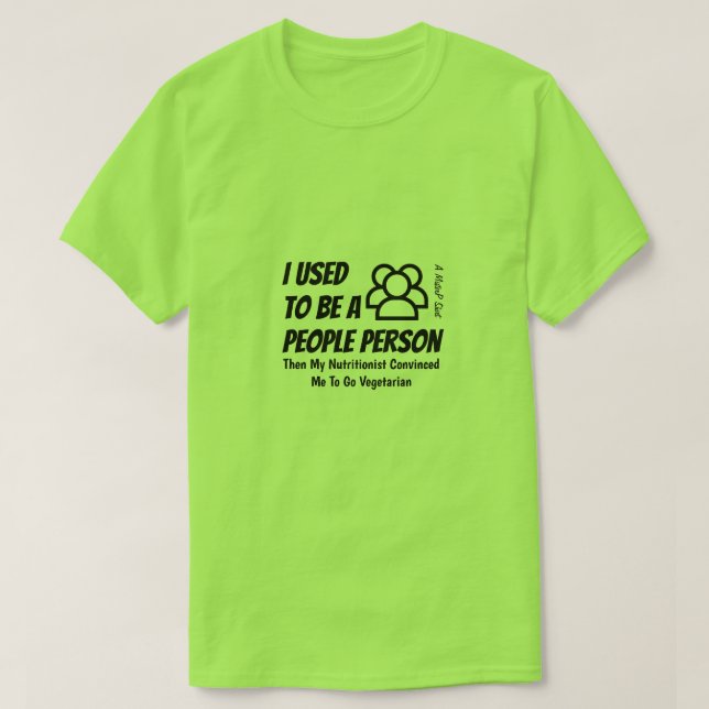 Jag brukade vara en person - en MisterP Shirt T Shirt (Design framsida)