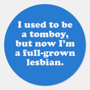 Jag brukade vara en tomboy runt klistermärke