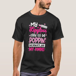 Jag brukade vara Poppin, men nu är det bara min. T Shirt