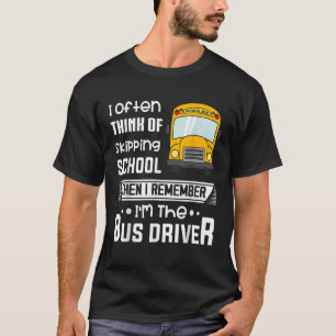 Jag brukar ofta åka Tänka till Buss-chauffören i s T Shirt
