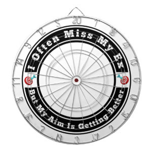Jag brukar ofta missa mitt ex darttavla